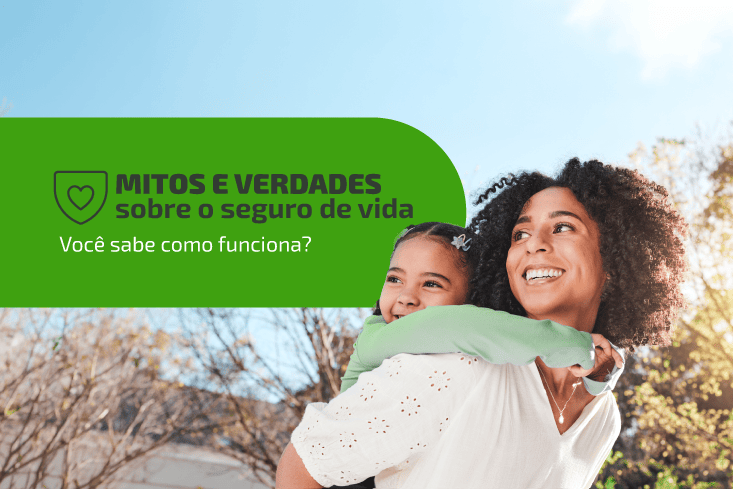 5 verdades que você precisa saber sobre o seguro de vida