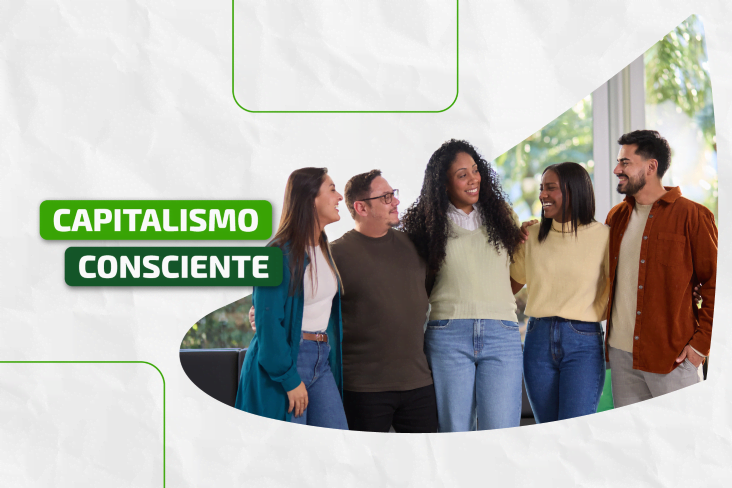 Capitalismo consciente na prática: um compromisso que gera impacto coletivo
