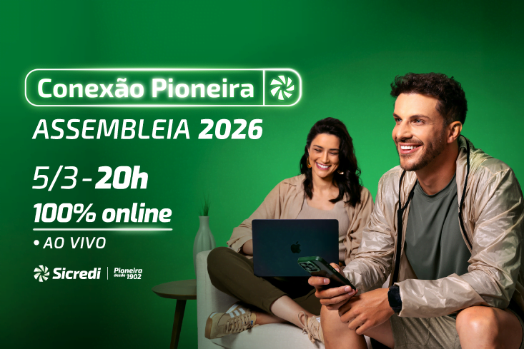 Conexão Pioneira – Assembleia 2026: entenda como você pode ajudar a transformar o futuro da sua comunidade